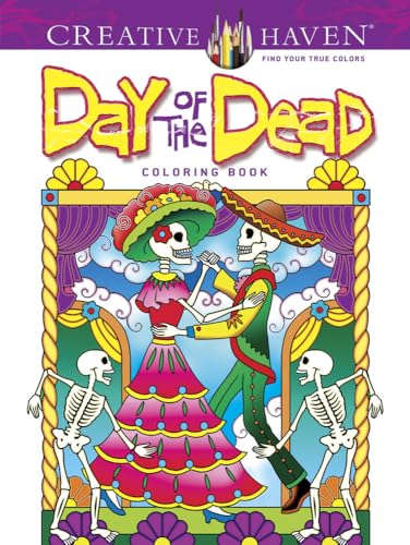 Creative Haven Day of the Dead Coloring Book (Creative Haven Coloring Books)
